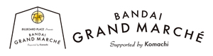 BANDAI GRAND MARCHE